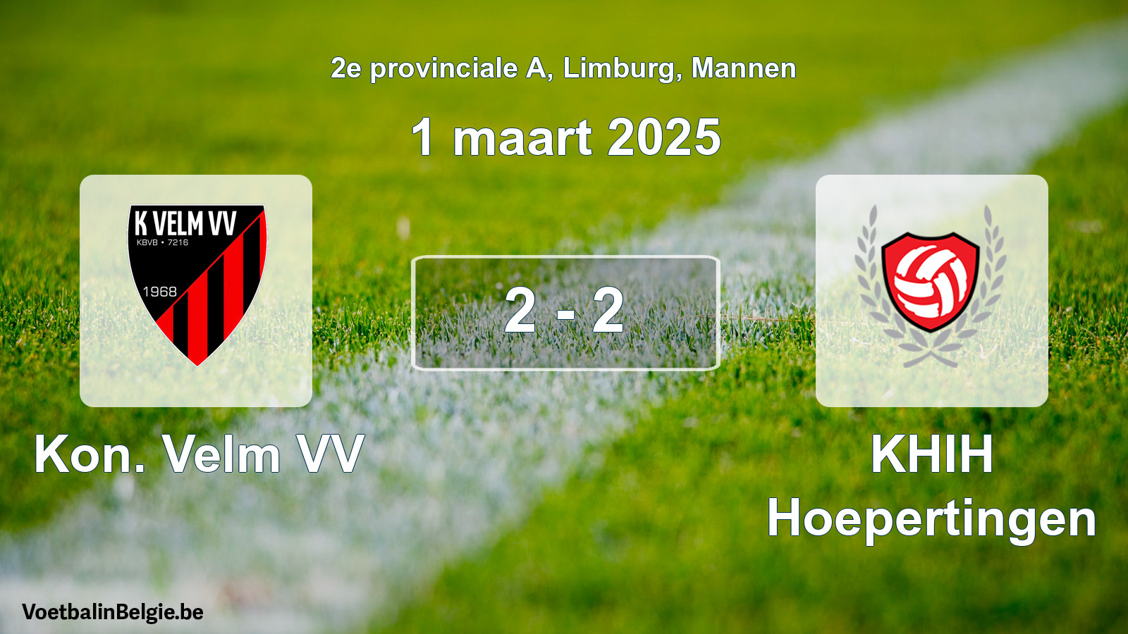 Gespeelde wedstrijd mannenvoetbal: Kon. Velm VV - KHIH Hoepertingen 2 - 2 (1 maart 2025)
