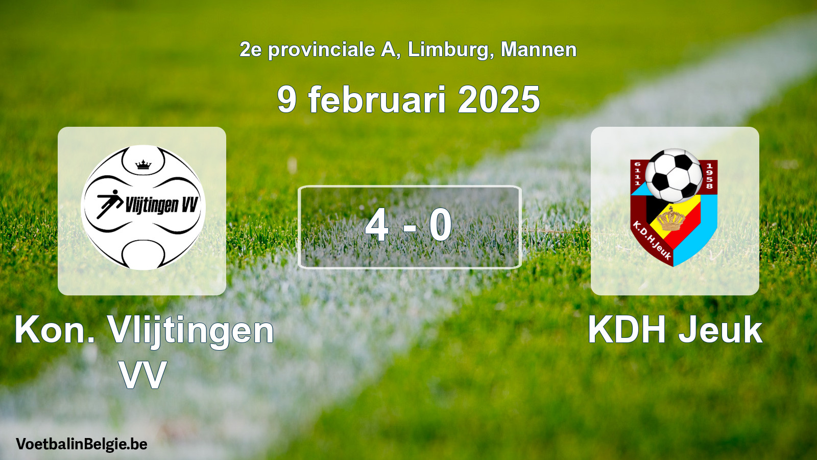 Gespeelde wedstrijd mannenvoetbal: Kon. Vlijtingen VV - KDH Jeuk 4 - 0 (9 februari 2025)