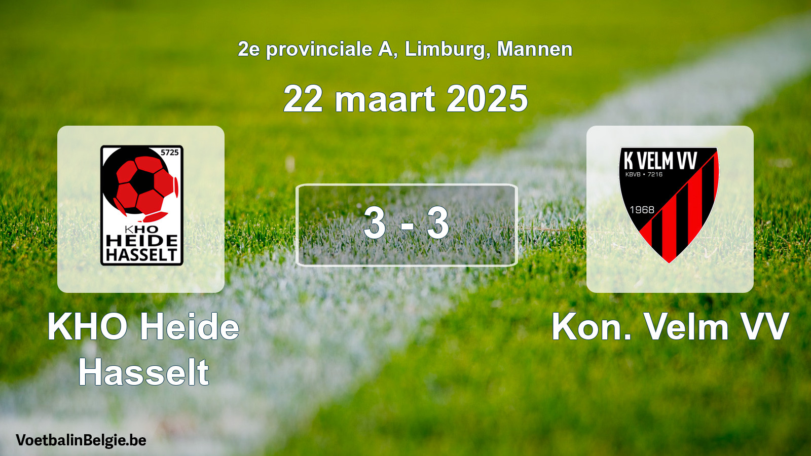 Gespeelde wedstrijd mannenvoetbal: KHO Heide Hasselt - Kon. Velm VV 3 - 3 (22 maart 2025)