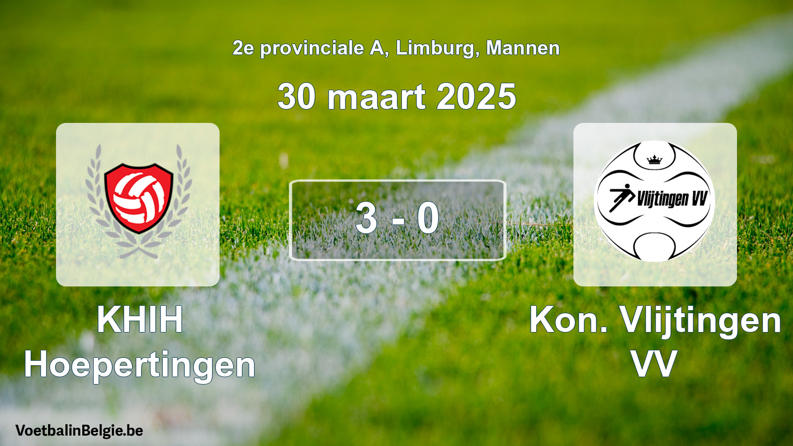 Gespeelde wedstrijd mannenvoetbal: KHIH Hoepertingen - Kon. Vlijtingen VV 3 - 0 (30 maart 2025)