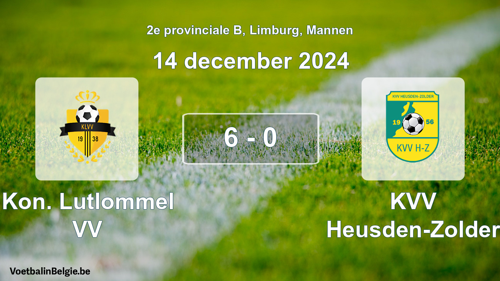 Played match men football: Kon. Lutlommel VV - KVV Heusden-Zolder 6 - 0 (14 December 2024)