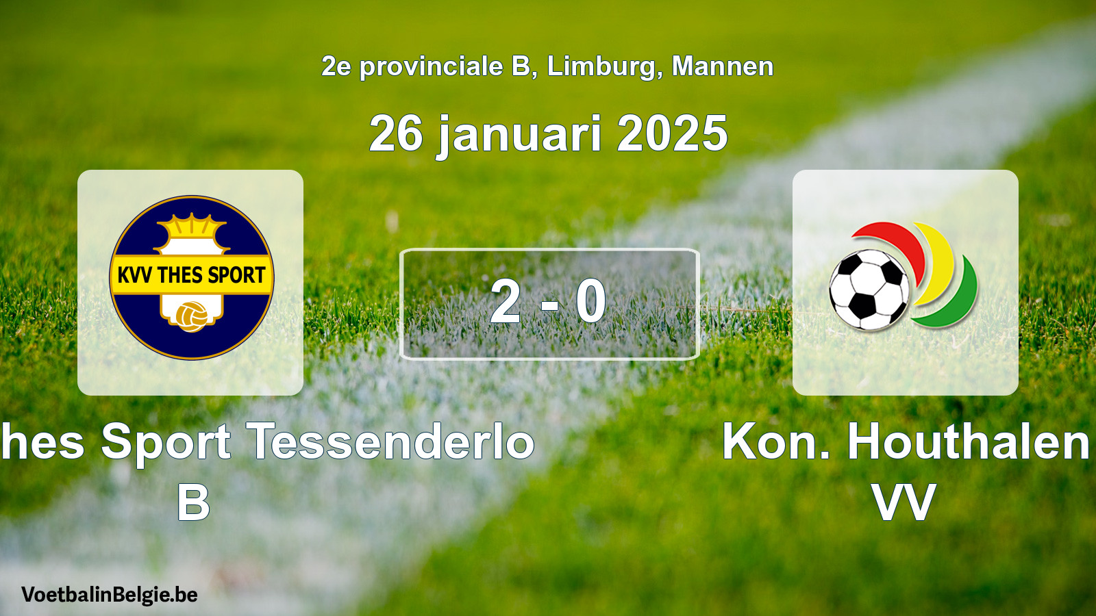 Gespeelde wedstrijd mannenvoetbal: KVV Thes Sport Tessenderlo B - Kon. Houthalen VV 2 - 0 (26 januari 2025)