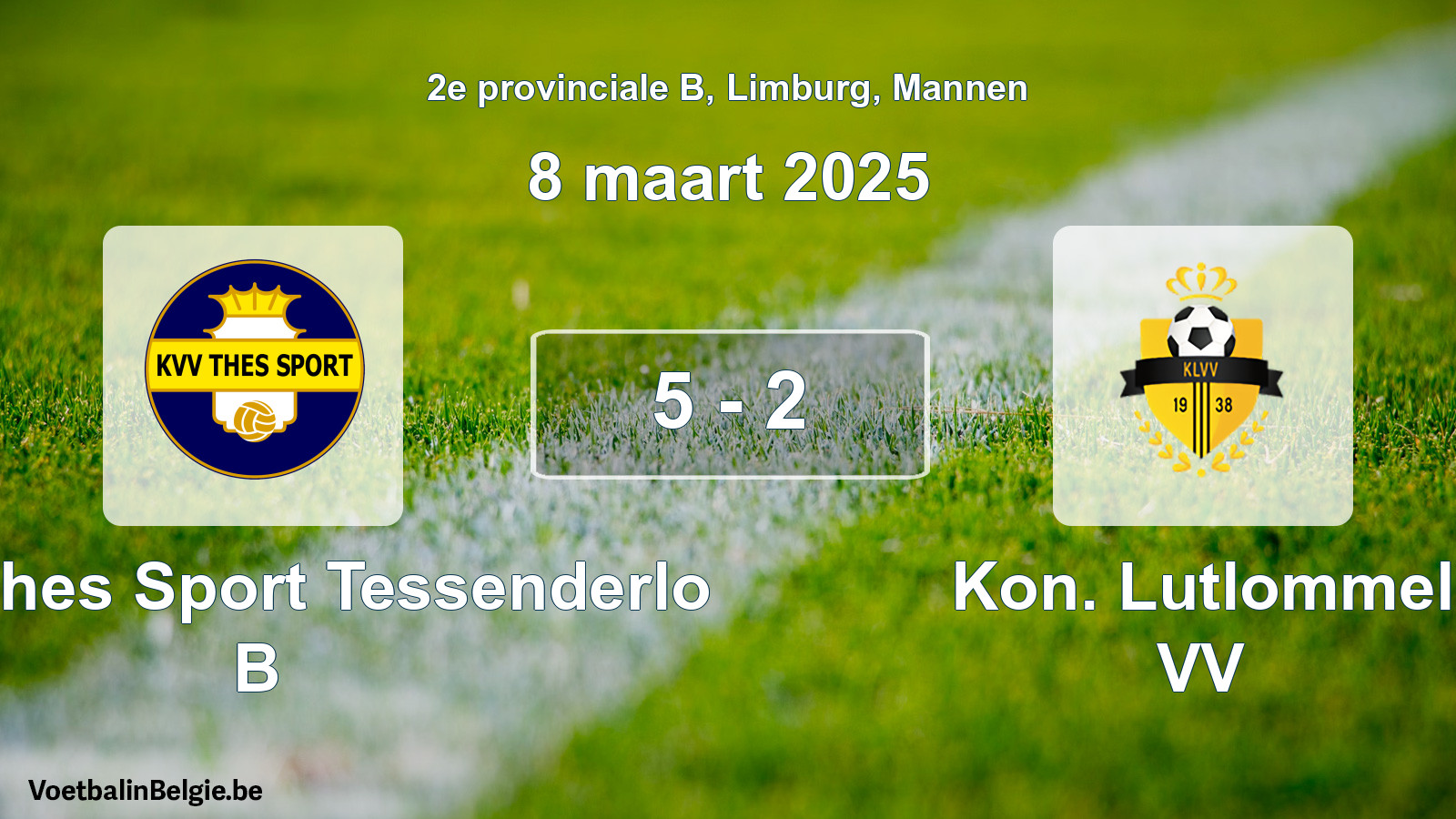 Gespeelde wedstrijd mannenvoetbal: KVV Thes Sport Tessenderlo B - Kon. Lutlommel VV 5 - 2 (8 maart 2025)