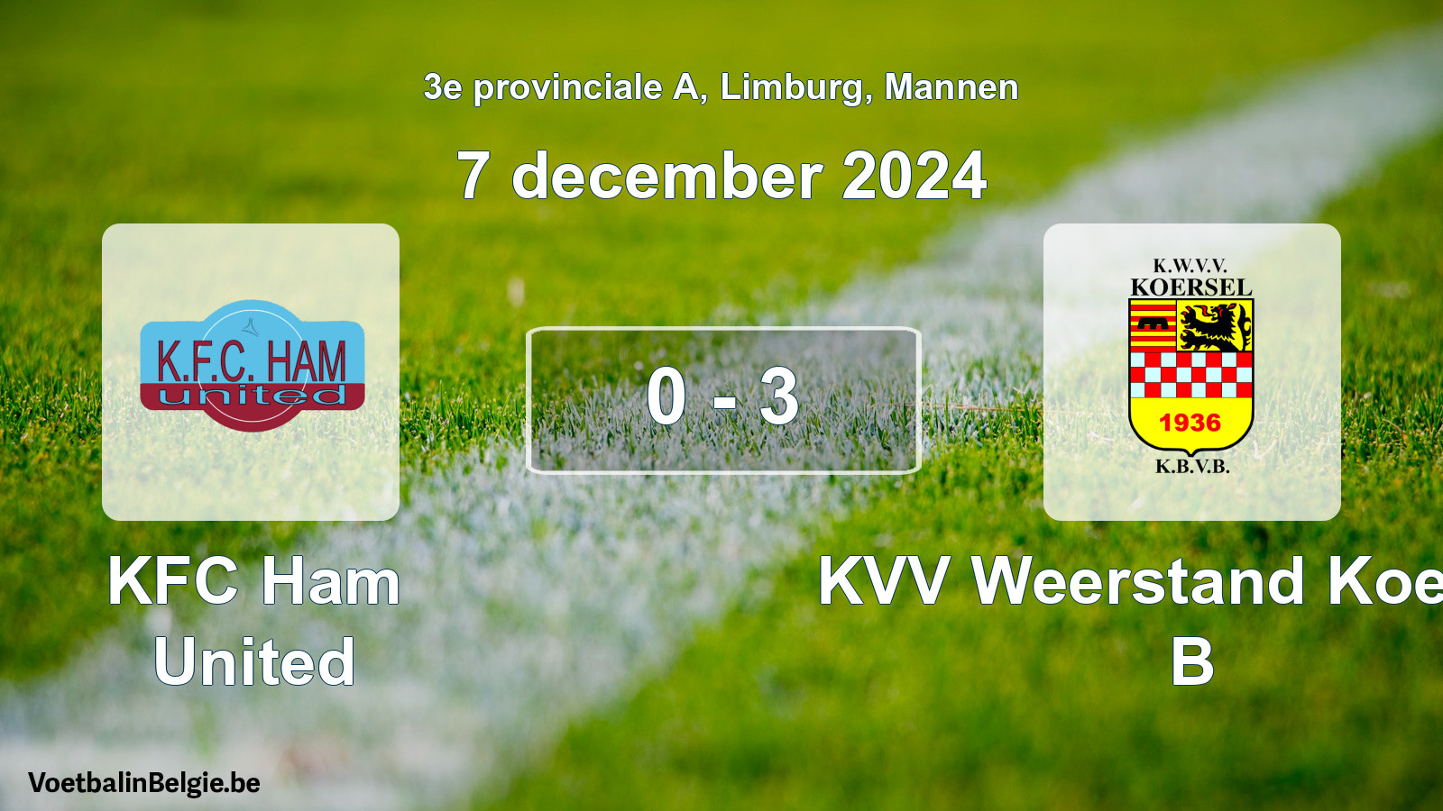Gespeelde wedstrijd mannenvoetbal: KFC Ham United - KVV Weerstand Koersel B 0 - 3 (7 december 2024)