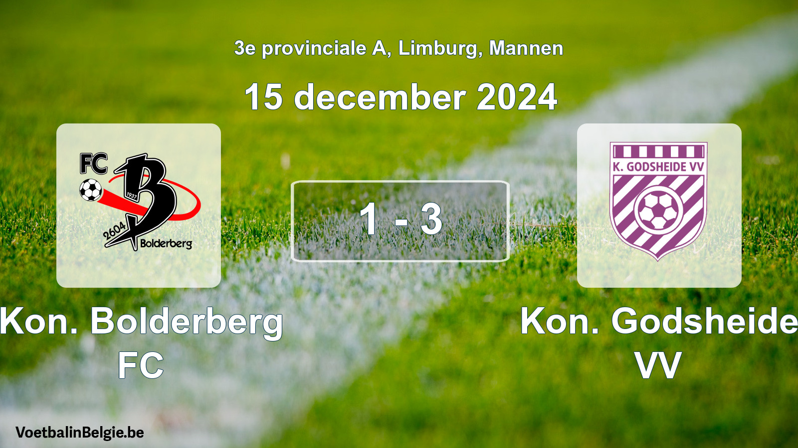 Gespeelde wedstrijd mannenvoetbal: Kon. Bolderberg FC - Kon. Godsheide VV 1 - 3 (15 december 2024)