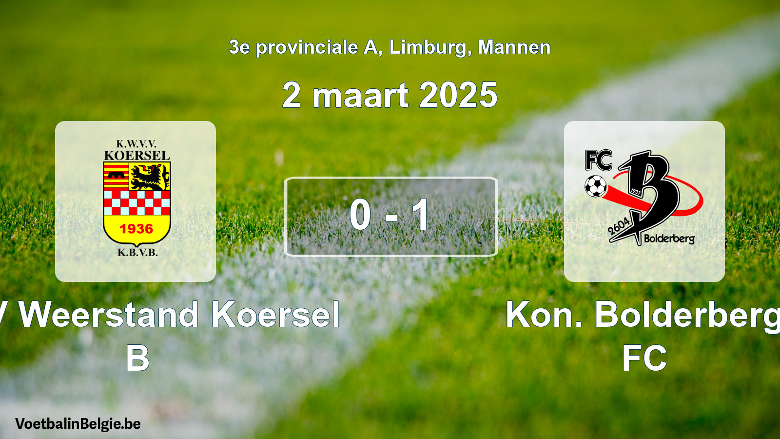 Gespeelde wedstrijd mannenvoetbal: KVV Weerstand Koersel B - Kon. Bolderberg FC 0 - 1 (2 maart 2025)