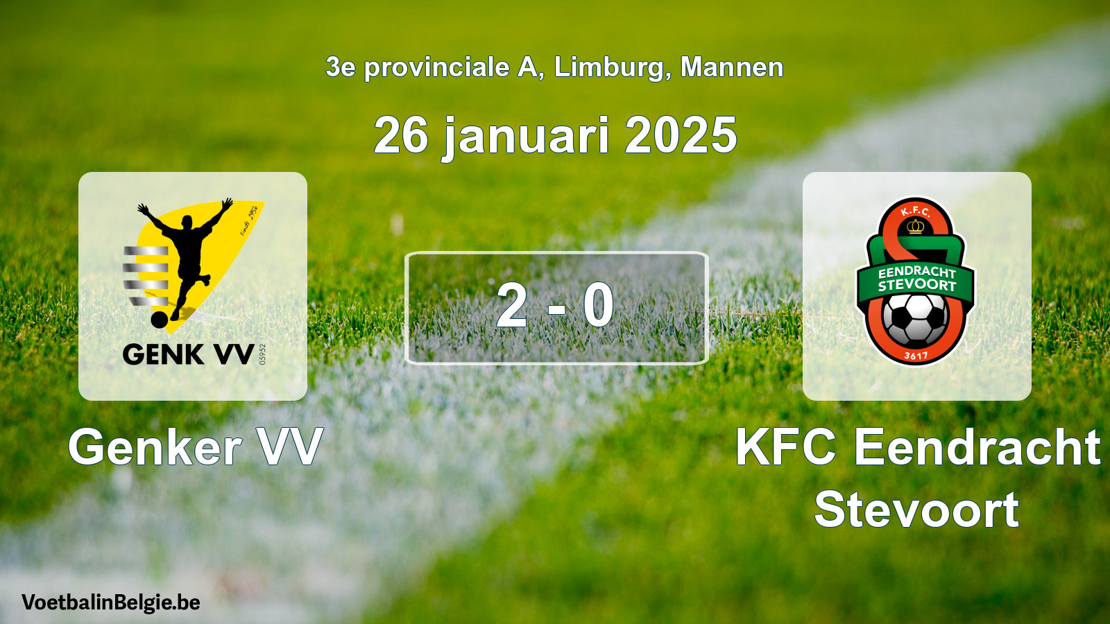 Played match men football: Genker VV - KFC Eendracht Stevoort 2 - 0 (26 January 2025)