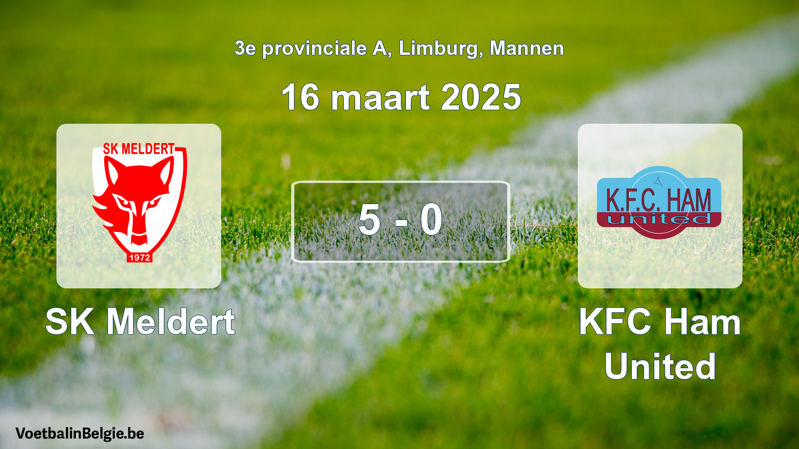 Gespeelde wedstrijd mannenvoetbal: SK Meldert - KFC Ham United 5 - 0 (16 maart 2025)