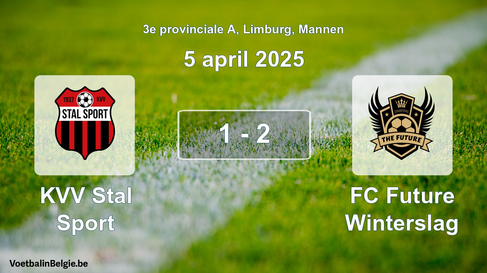 Gespieltes Spiel männer-Fußball: KVV Stal Sport - FC Future Winterslag 1 - 2 (5 April 2025)