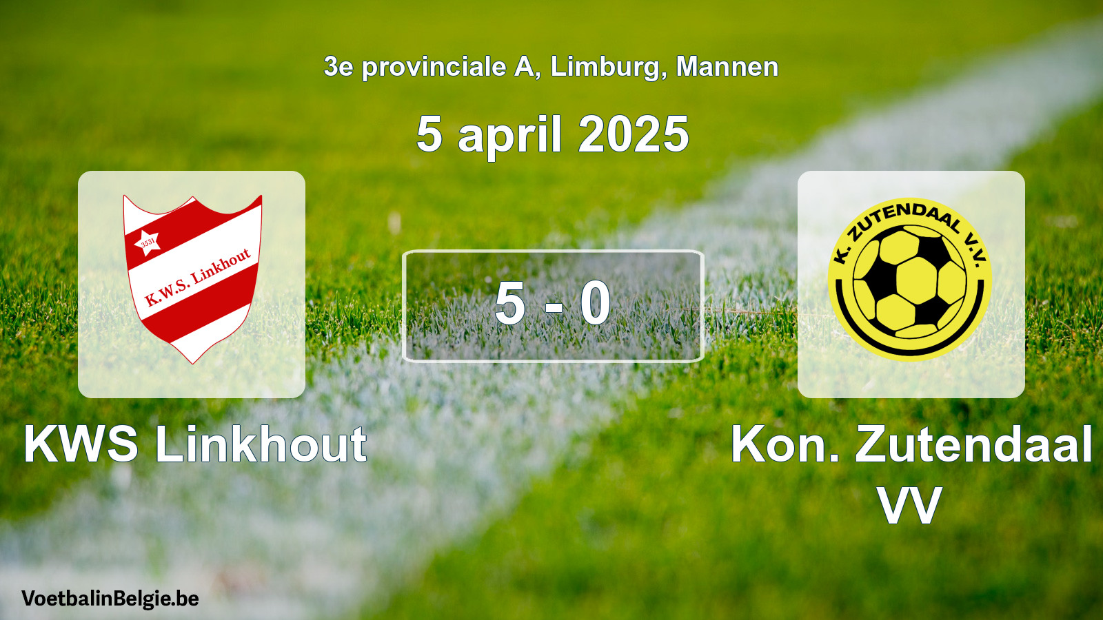 Gespeelde wedstrijd mannenvoetbal: KWS Linkhout - Kon. Zutendaal VV 5 - 0 (5 april 2025)