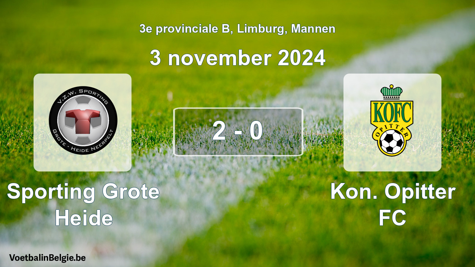 Gespeelde wedstrijd mannenvoetbal: Sporting Grote Heide - Kon. Opitter FC 2 - 0 (3 november 2024)