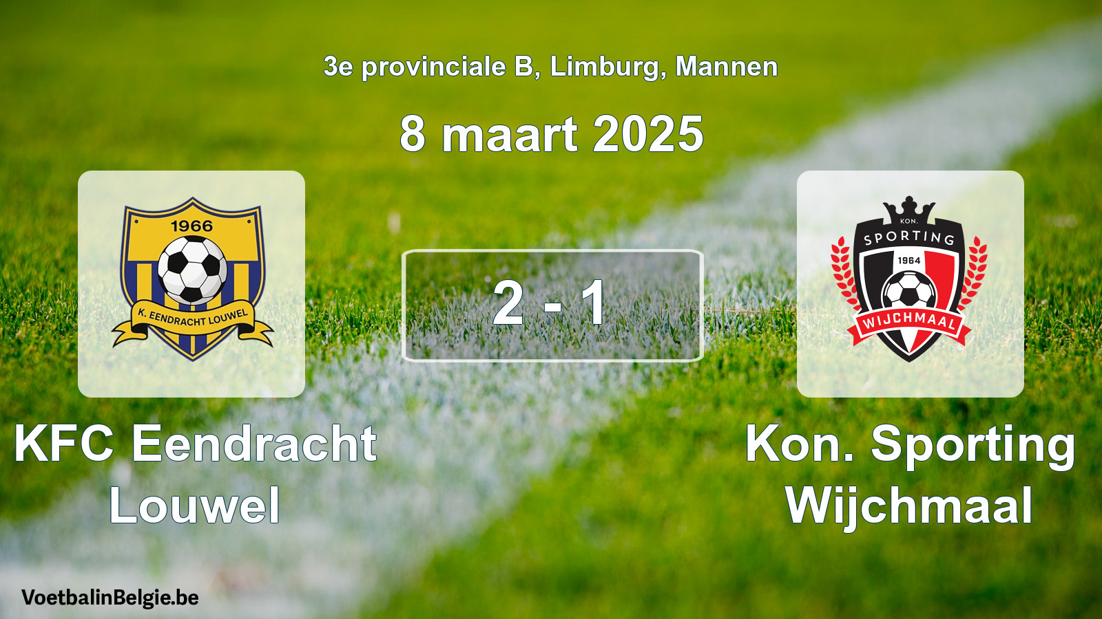 Gespeelde wedstrijd mannenvoetbal: KFC Eendracht Louwel - Kon. Sporting Wijchmaal 2 - 1 (8 maart 2025)