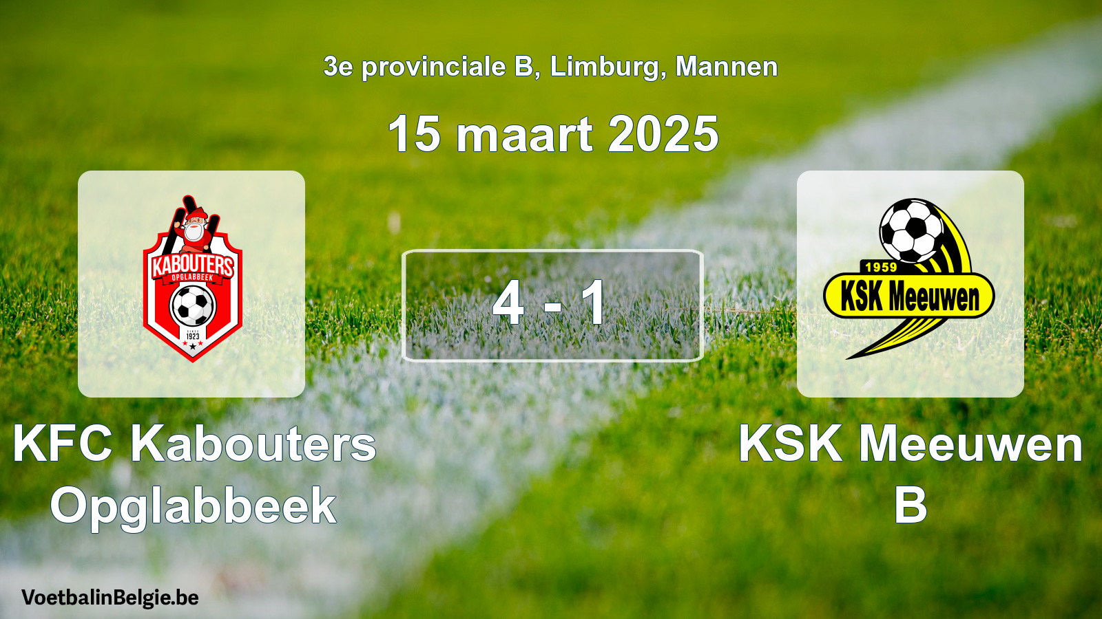 Gespeelde wedstrijd mannenvoetbal: KFC Kabouters Opglabbeek - KSK Meeuwen B 4 - 1 (15 maart 2025)