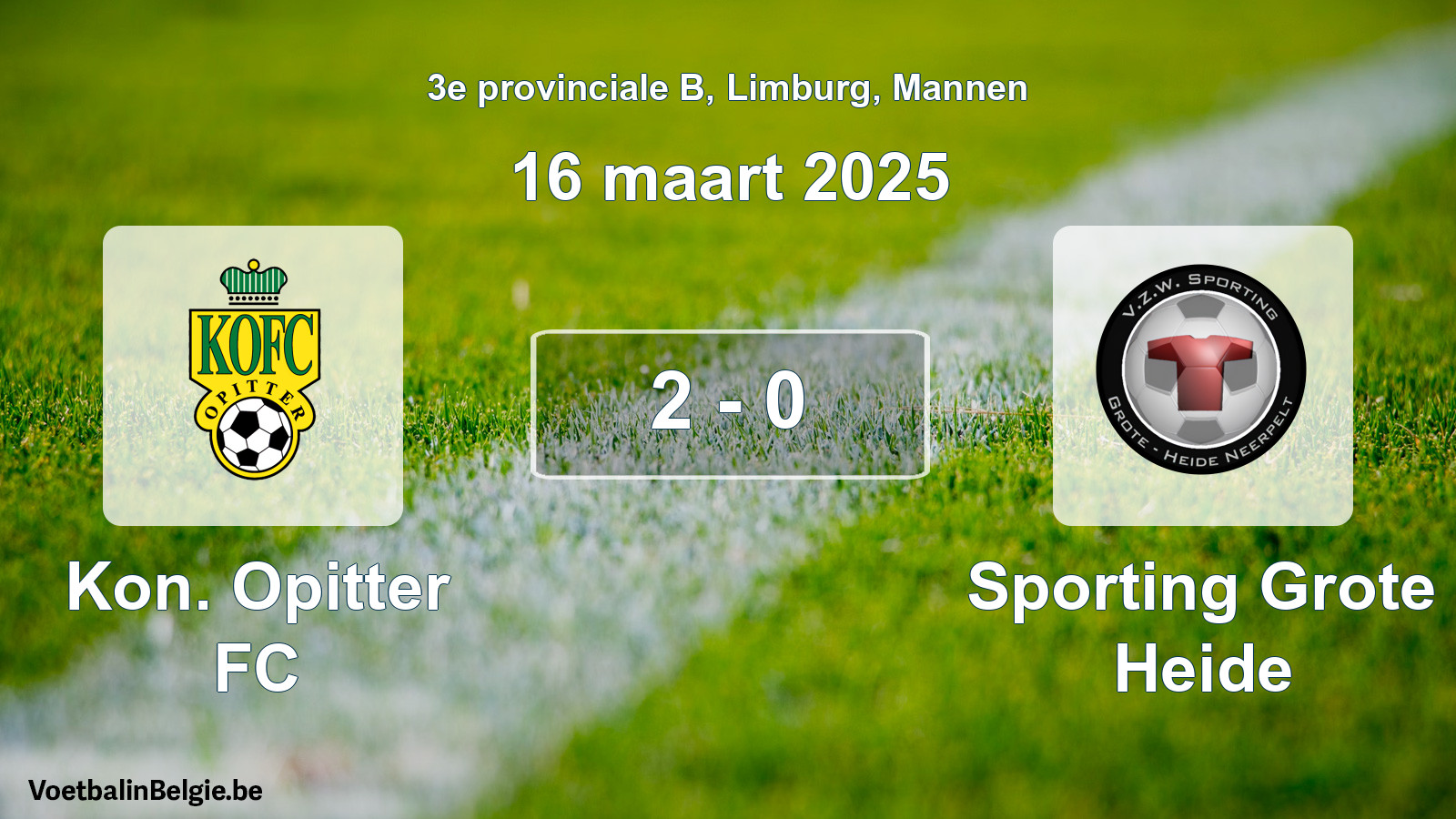 Gespeelde wedstrijd mannenvoetbal: Kon. Opitter FC - Sporting Grote Heide 2 - 0 (16 maart 2025)