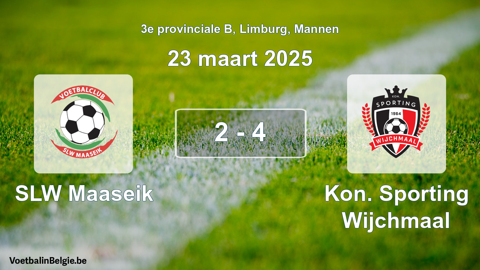 Gespeelde wedstrijd mannenvoetbal: SLW Maaseik - Kon. Sporting Wijchmaal 2 - 4 (23 maart 2025)