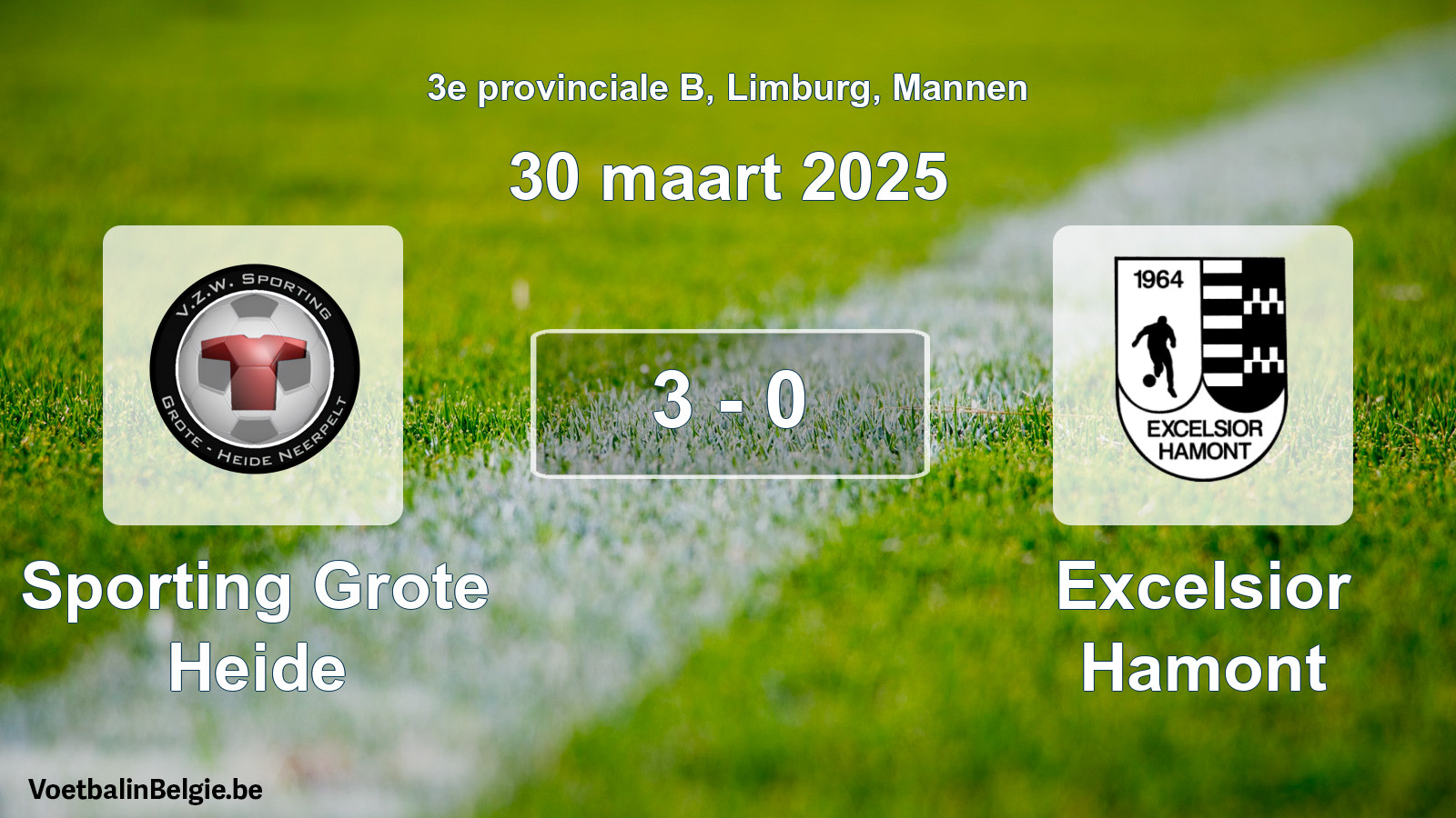 Gespeelde wedstrijd mannenvoetbal: Sporting Grote Heide - Excelsior Hamont 3 - 0 (30 maart 2025)