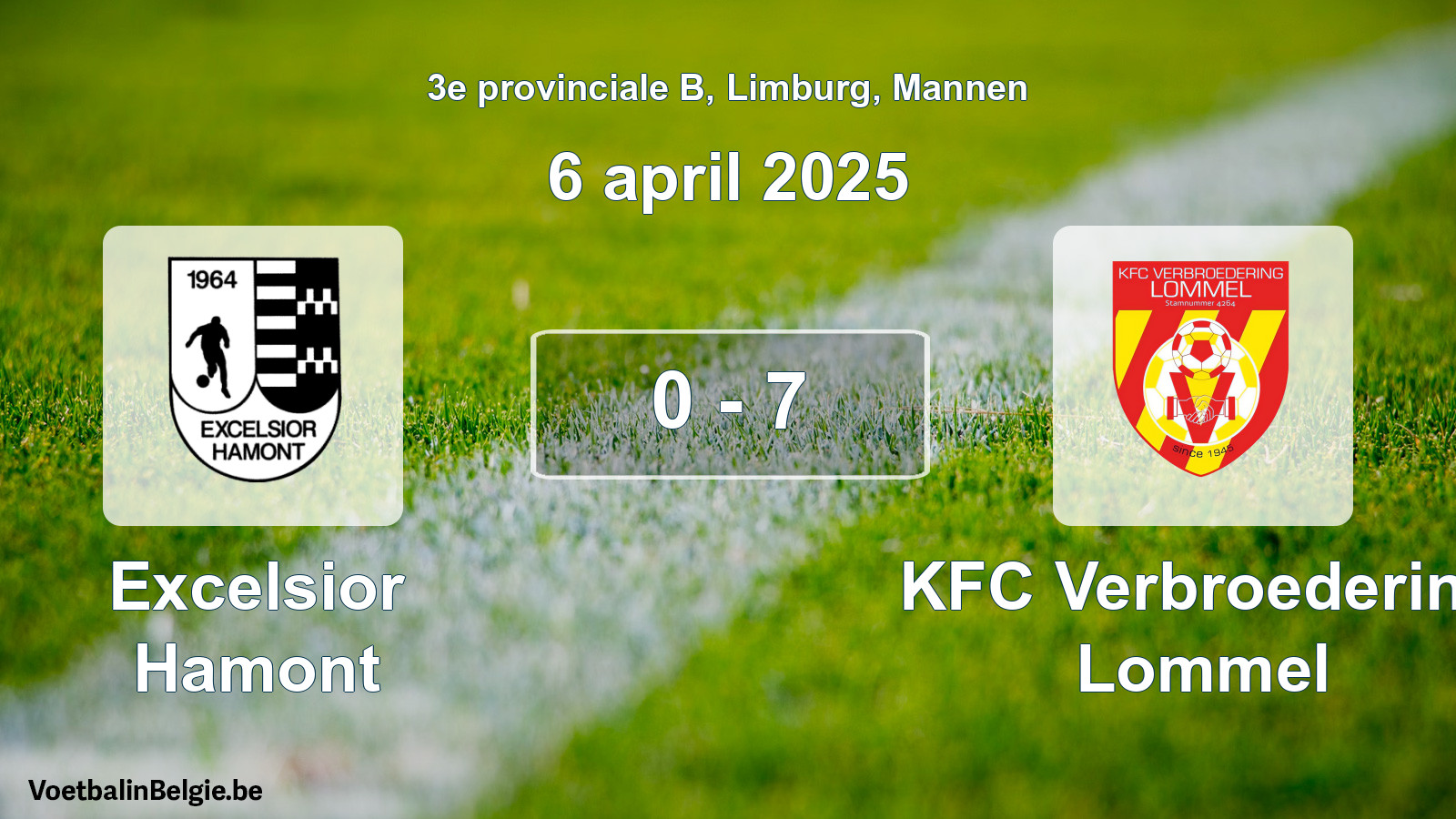 Gespeelde wedstrijd mannenvoetbal: Excelsior Hamont - KFC Verbroedering Lommel 0 - 7 (6 april 2025)