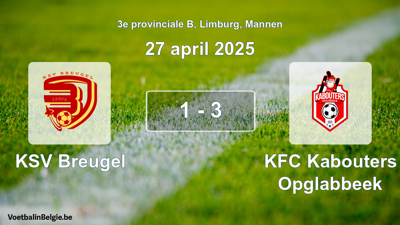 Gespeelde wedstrijd mannenvoetbal: KSV Breugel - KFC Kabouters Opglabbeek 1 - 3 (27 april 2025)