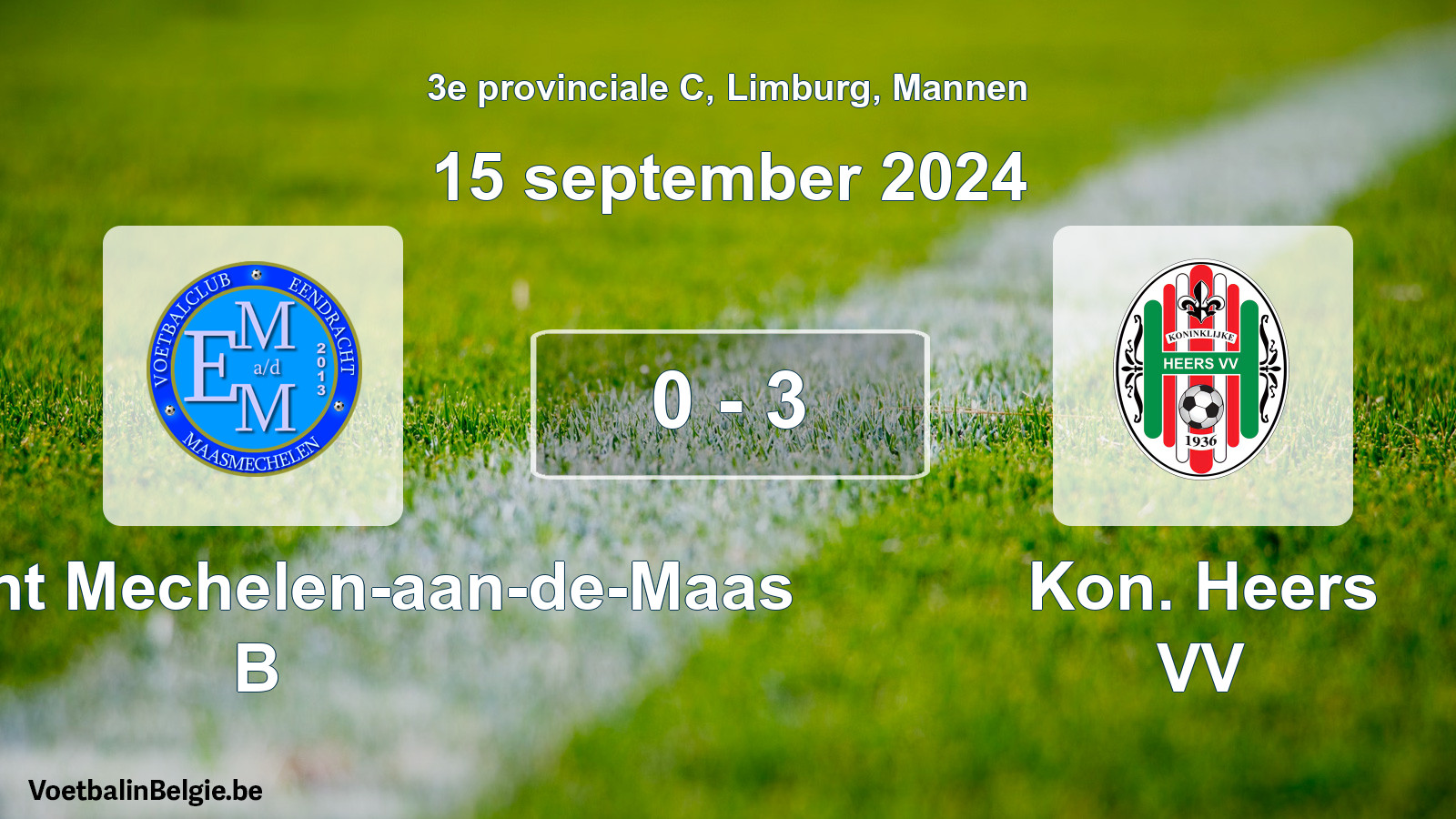 Gespeelde wedstrijd mannenvoetbal: Eendracht Mechelen-aan-de-Maas B - Kon. Heers VV 0 - 3 (15 september 2024)