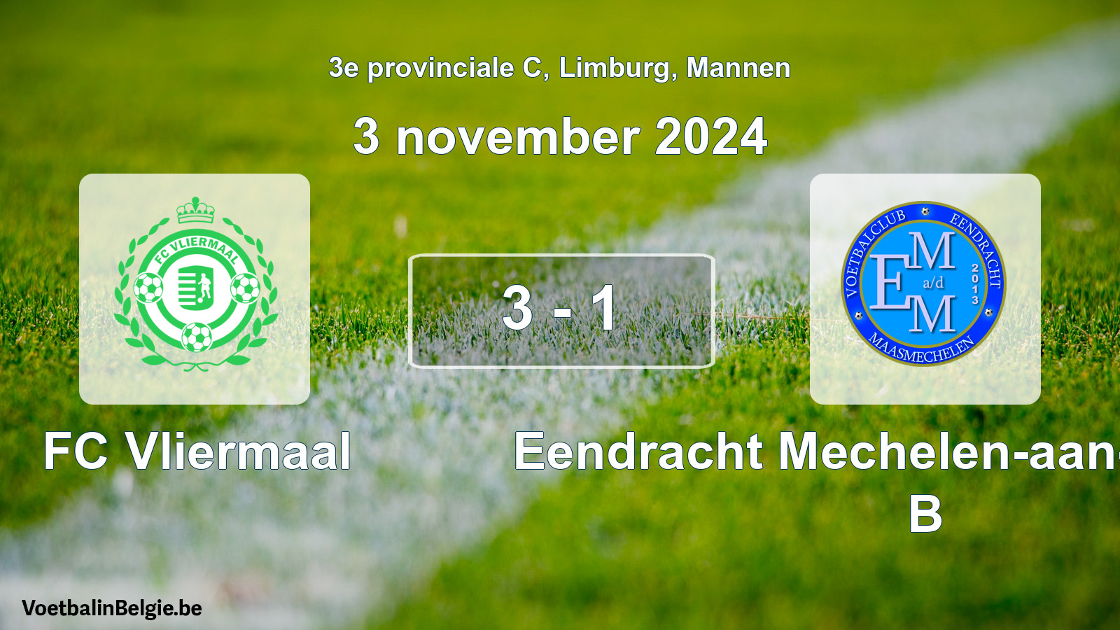 Gespeelde wedstrijd mannenvoetbal: FC Vliermaal - Eendracht Mechelen-aan-de-Maas B 3 - 1 (3 november 2024)