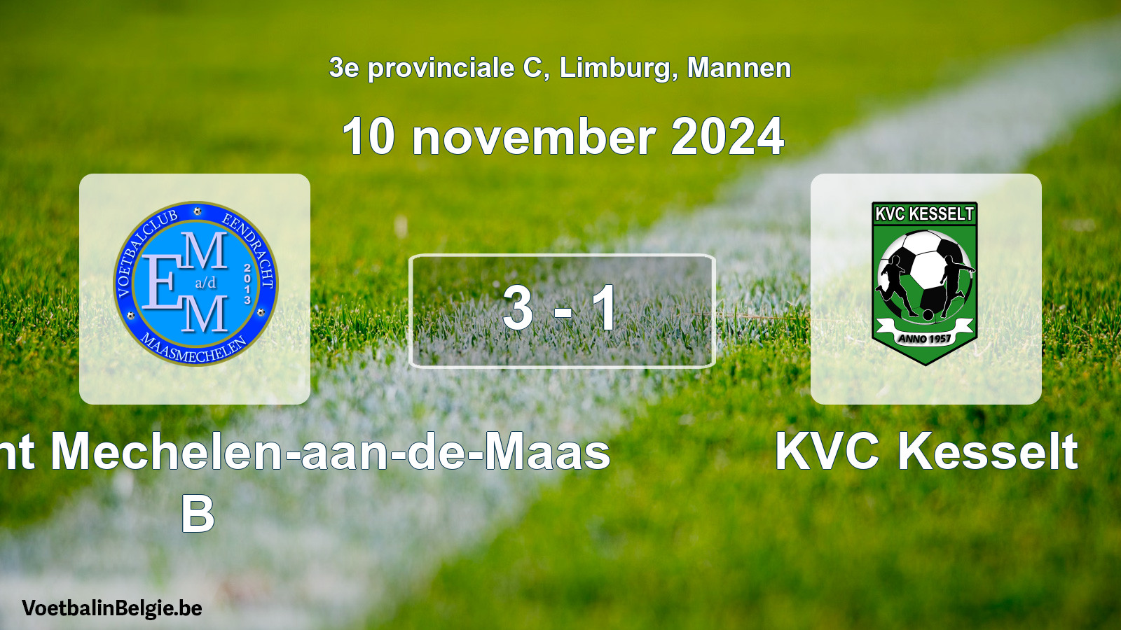Gespeelde wedstrijd mannenvoetbal: Eendracht Mechelen-aan-de-Maas B - KVC Kesselt 3 - 1 (10 november 2024)