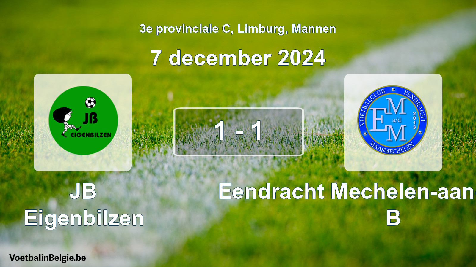 Gespeelde wedstrijd mannenvoetbal: JB Eigenbilzen - Eendracht Mechelen-aan-de-Maas B 1 - 1 (7 december 2024)