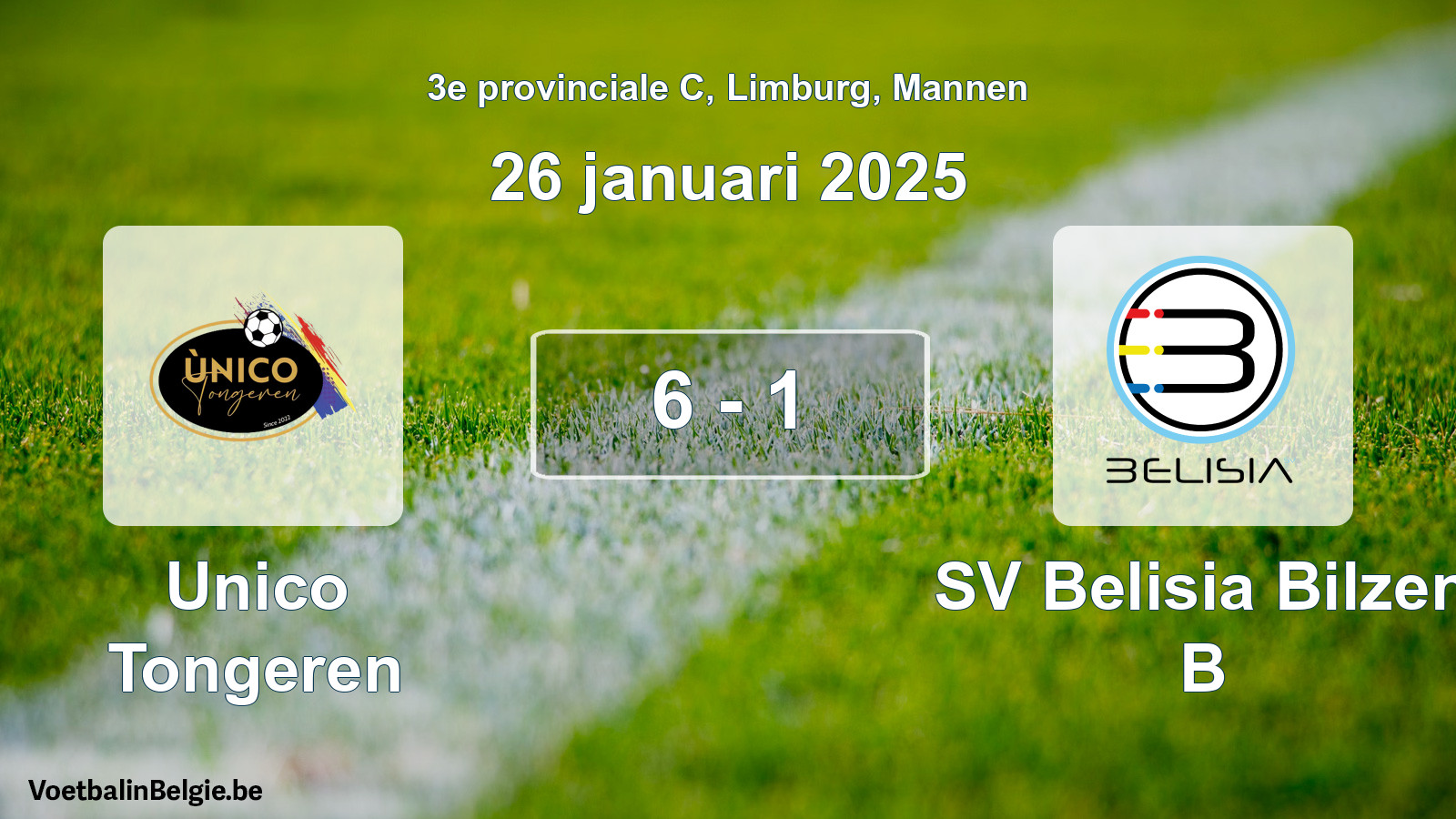 Gespieltes Spiel männer-Fußball: Unico Tongeren - SV Belisia Bilzen B 6 - 1 (26 Januar 2025)