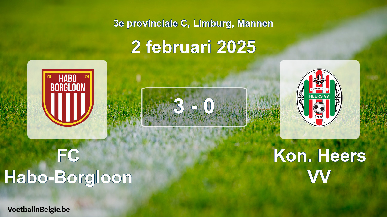 Gespeelde wedstrijd mannenvoetbal: FC Habo-Borgloon - Kon. Heers VV 3 - 0 (2 februari 2025)