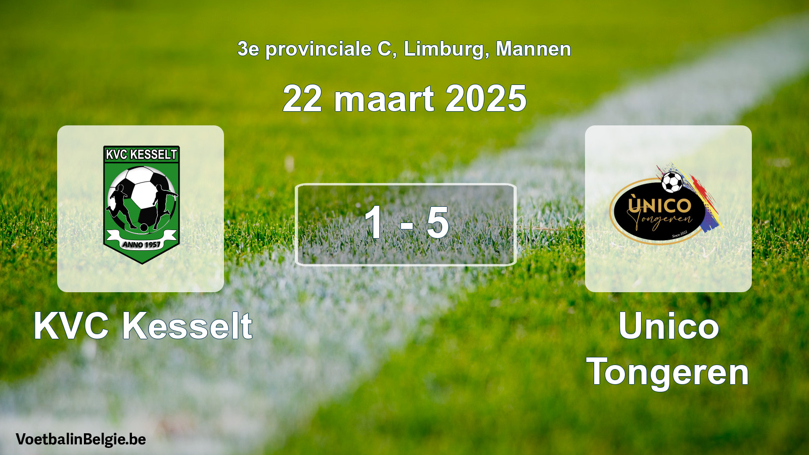 Gespeelde wedstrijd mannenvoetbal: KVC Kesselt - Unico Tongeren 1 - 5 (22 maart 2025)