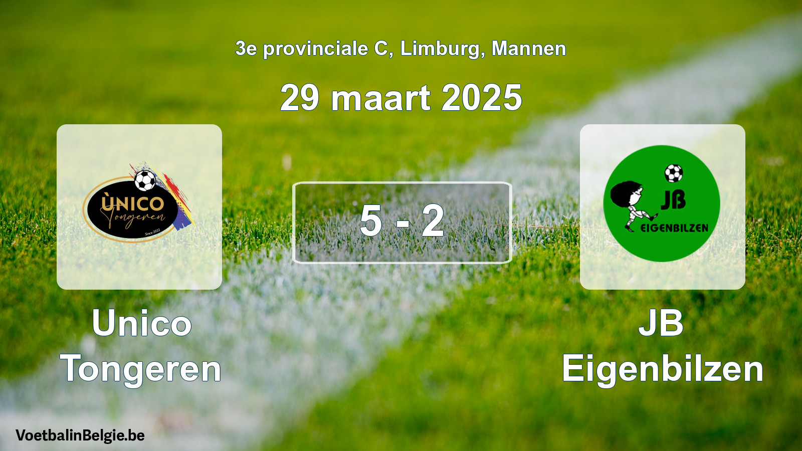 Gespeelde wedstrijd mannenvoetbal: Unico Tongeren - JB Eigenbilzen 5 - 2 (29 maart 2025)