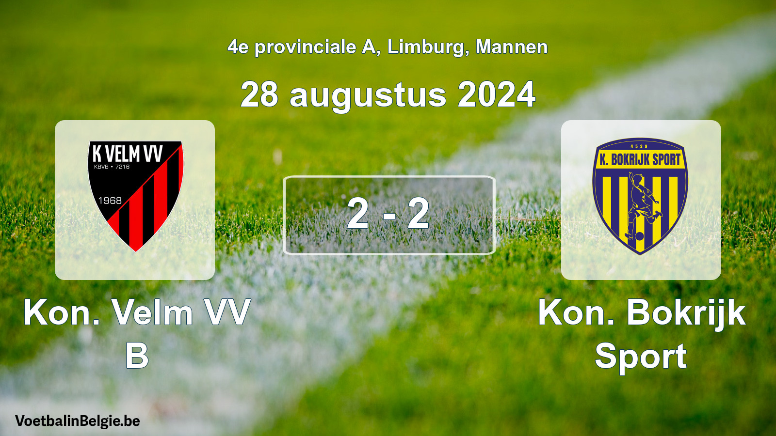 Gespeelde wedstrijd mannenvoetbal: Kon. Velm VV B - Kon. Bokrijk Sport 2 - 2 (28 augustus 2024)