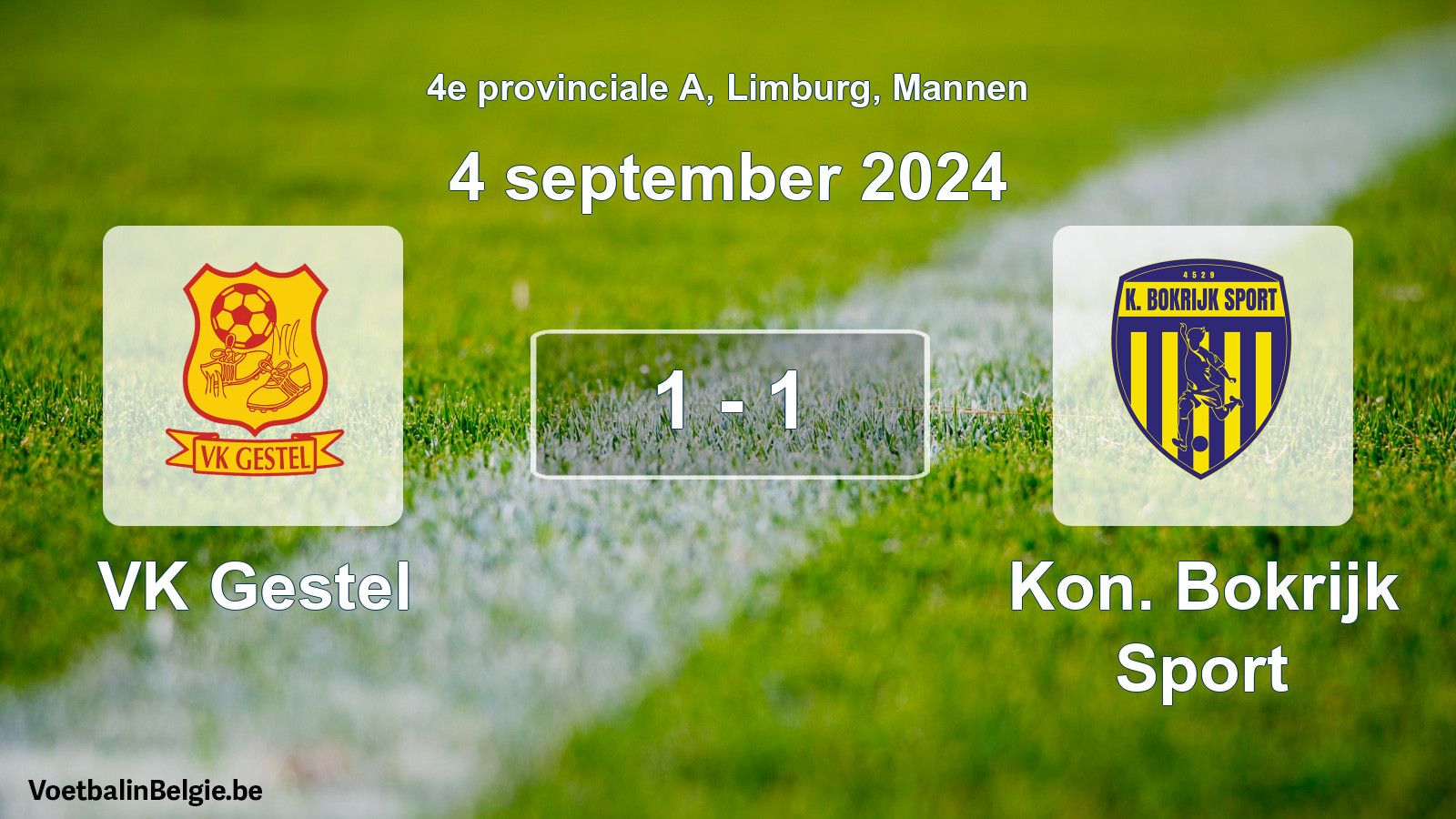 Gespieltes Spiel männer-Fußball: VK Gestel - Kon. Bokrijk Sport 1 - 1 (4 September 2024)