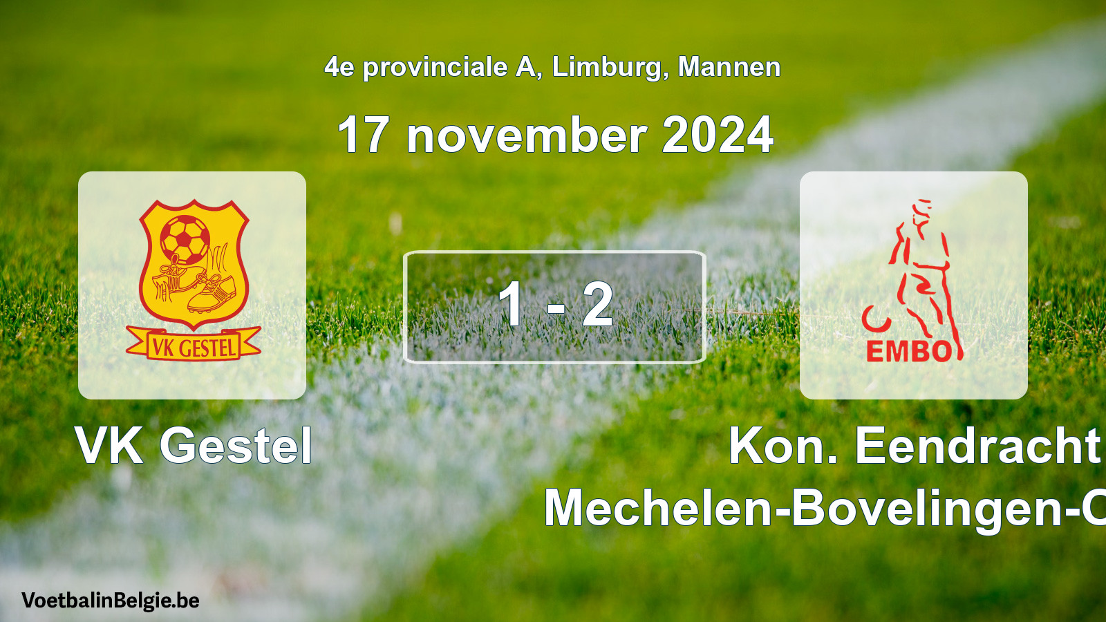 Played match men football: VK Gestel - Kon. Eendracht Mechelen-Bovelingen-Opheers 1 - 2 (17 November 2024)