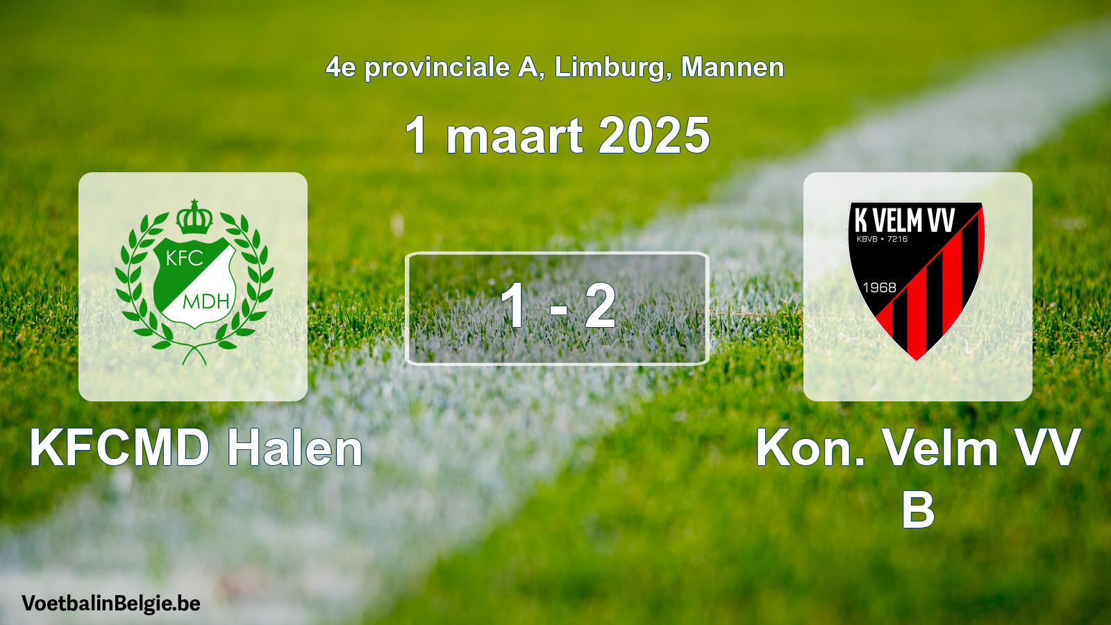 Gespeelde wedstrijd mannenvoetbal: KFCMD Halen - Kon. Velm VV B 1 - 2 (1 maart 2025)