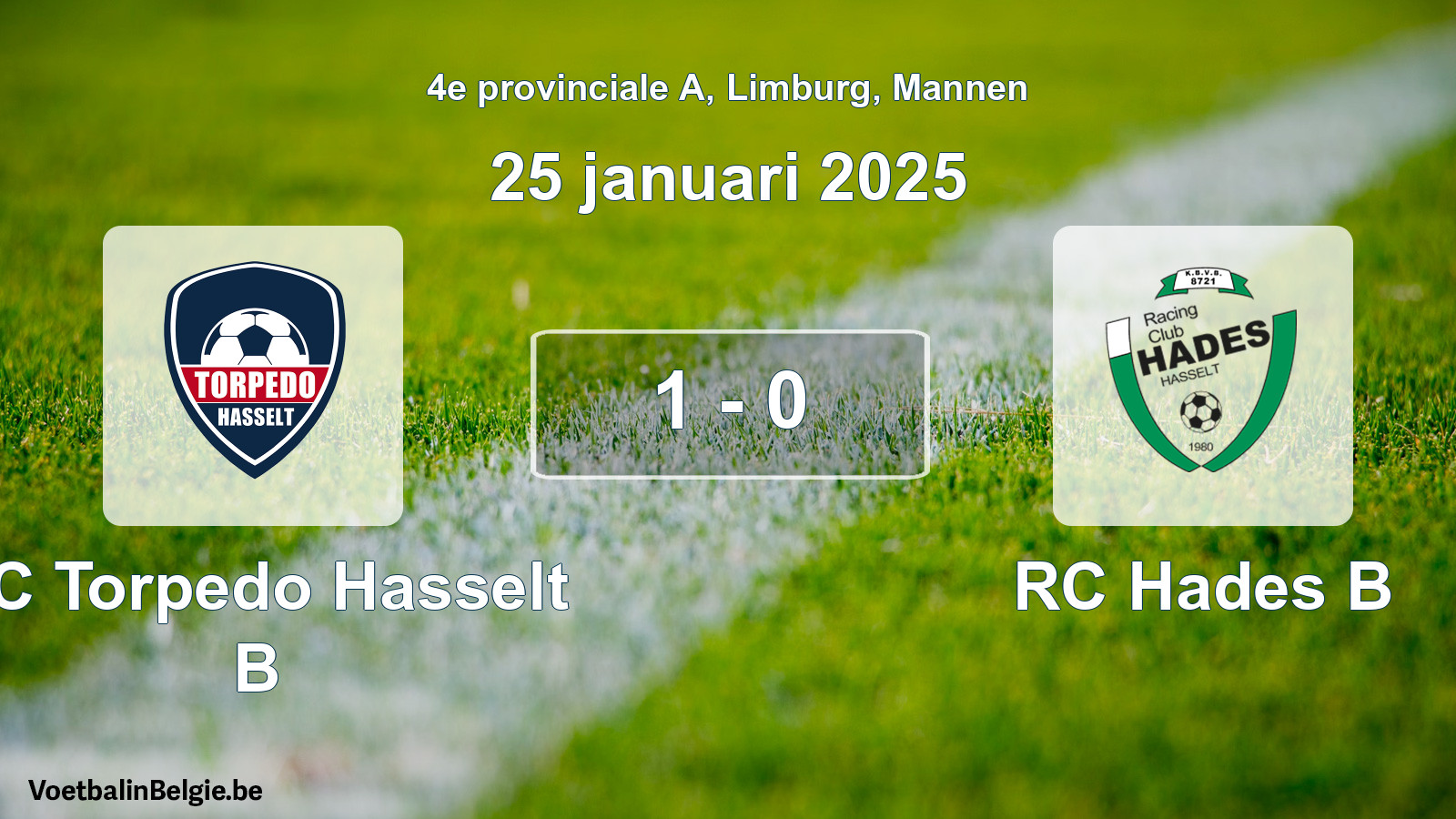 Played match men football: FC Torpedo Hasselt B - RC Hades B 1 - 0 (25 January 2025)