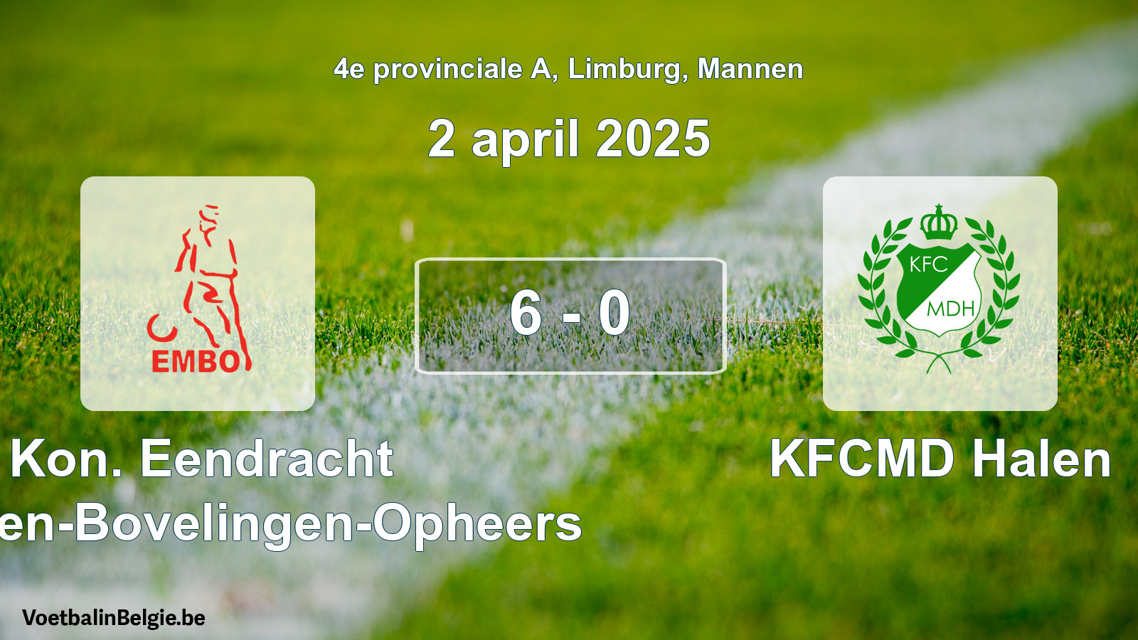 Gespeelde wedstrijd mannenvoetbal: Kon. Eendracht Mechelen-Bovelingen-Opheers - KFCMD Halen 6 - 0 (2 april 2025)