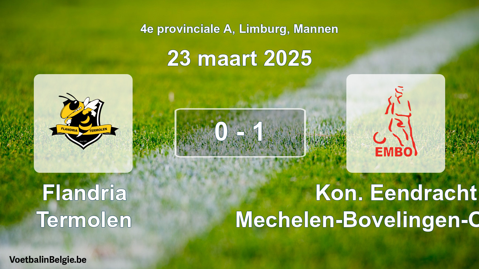 Match joué football hommes: Flandria Termolen - Kon. Eendracht Mechelen-Bovelingen-Opheers 0 - 1 (23 mars 2025)