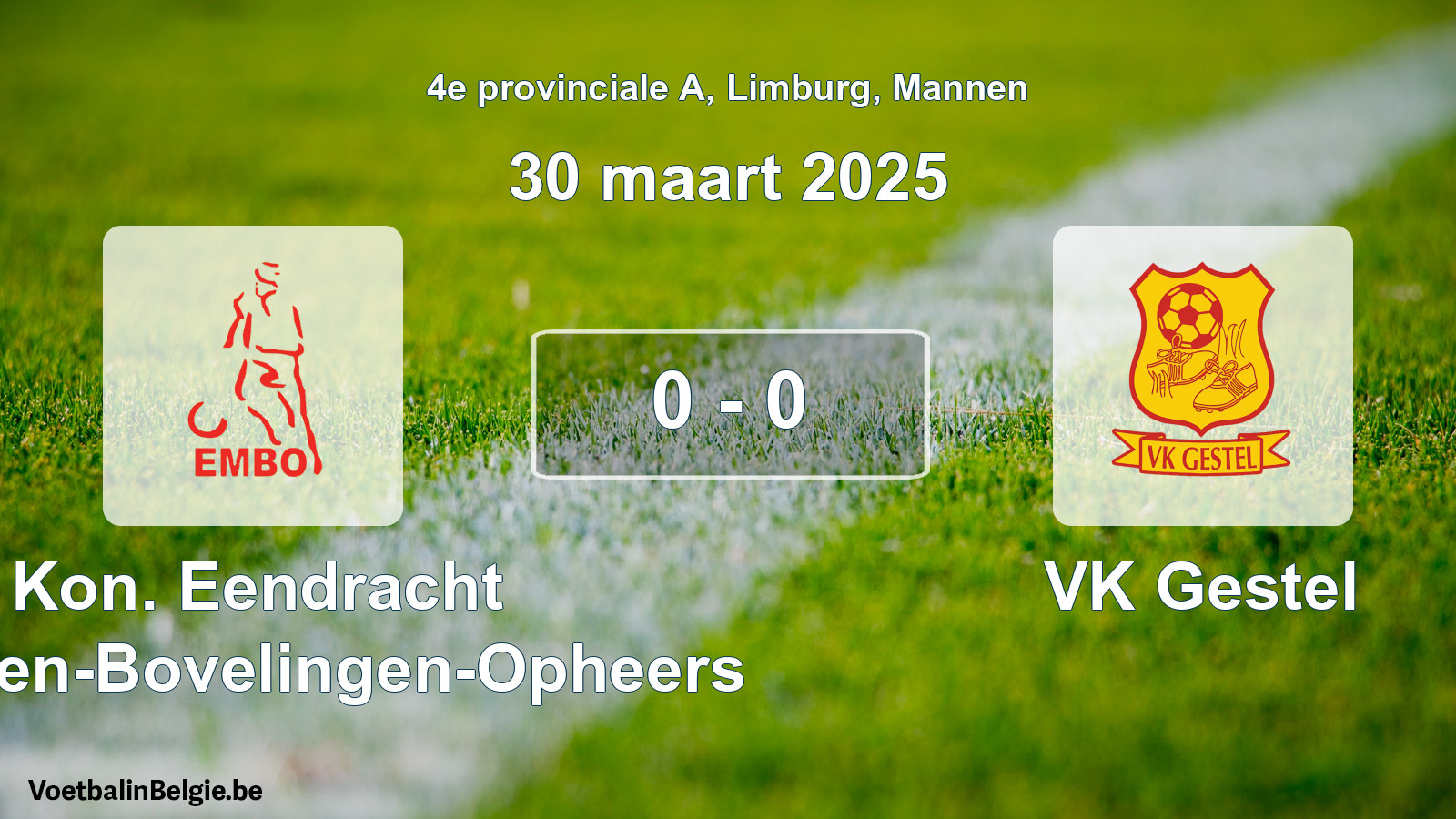 Gespieltes Spiel männer-Fußball: Kon. Eendracht Mechelen-Bovelingen-Opheers - VK Gestel 0 - 0 (30 März 2025)