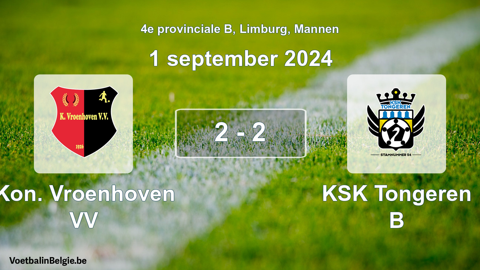 Gespeelde wedstrijd mannenvoetbal: Kon. Vroenhoven VV - KSK Tongeren B 2 - 2 (1 september 2024)