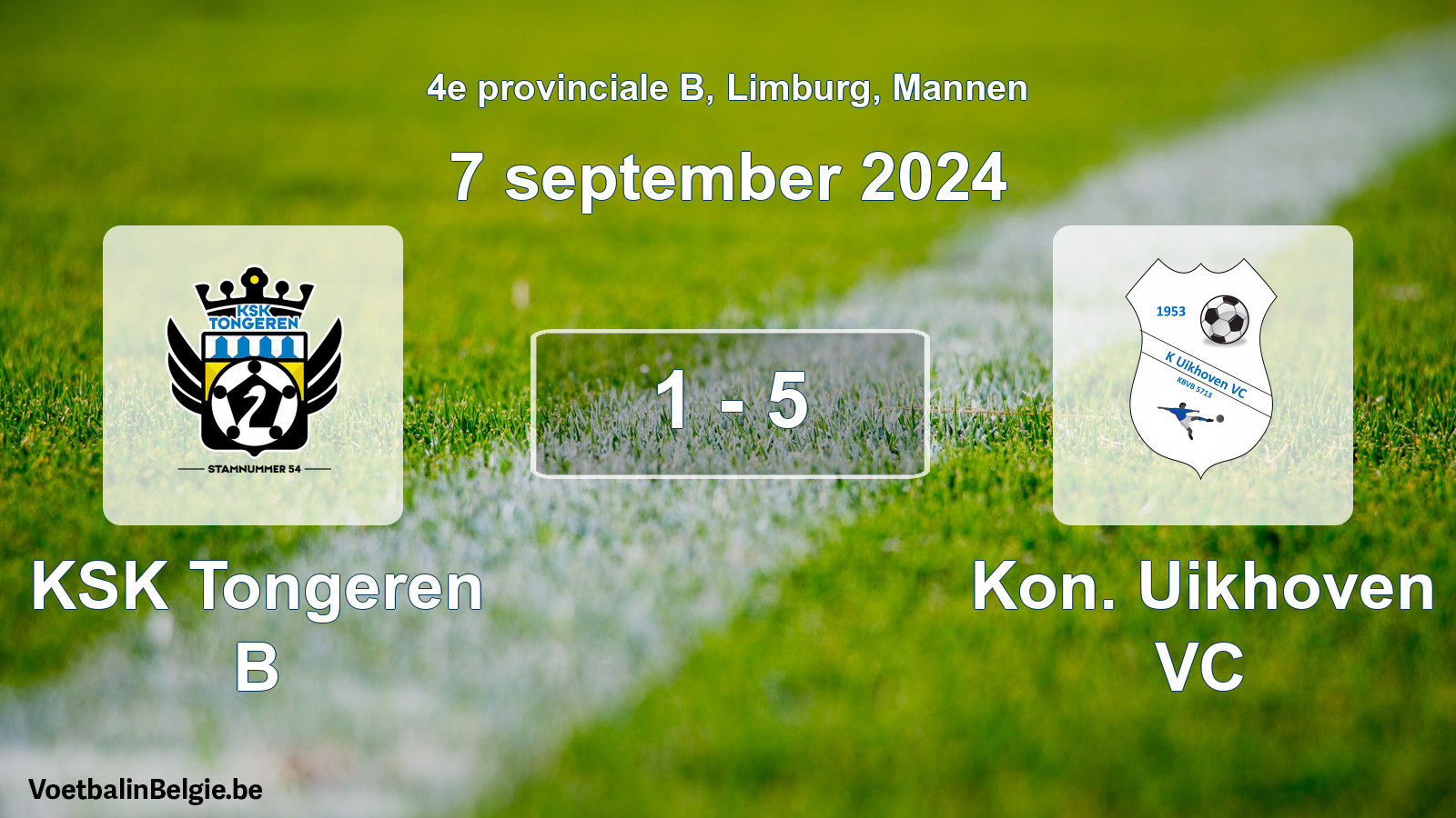 Played match men football: KSK Tongeren B - Kon. Uikhoven VC 1 - 5 (7 September 2024)