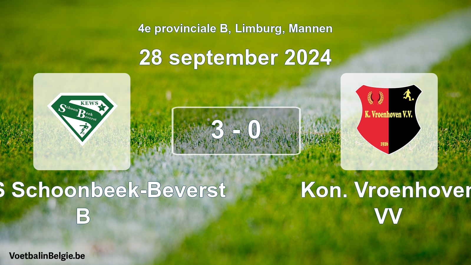 Gespeelde wedstrijd mannenvoetbal: KEWS Schoonbeek-Beverst B - Kon. Vroenhoven VV 3 - 0 (28 september 2024)