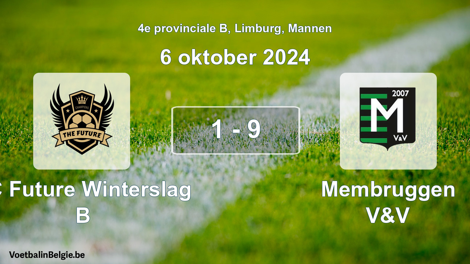 Gespeelde wedstrijd mannenvoetbal: FC Future Winterslag B - Membruggen V&V 1 - 9 (6 oktober 2024)