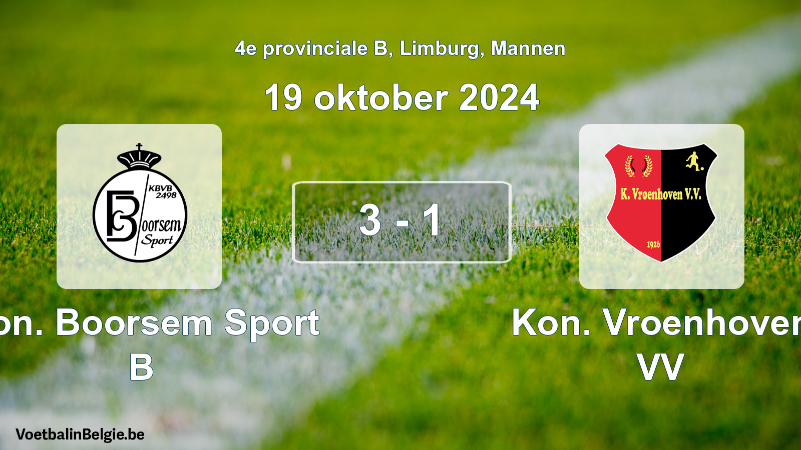 Gespeelde wedstrijd mannenvoetbal: Kon. Boorsem Sport B - Kon. Vroenhoven VV 3 - 1 (19 oktober 2024)