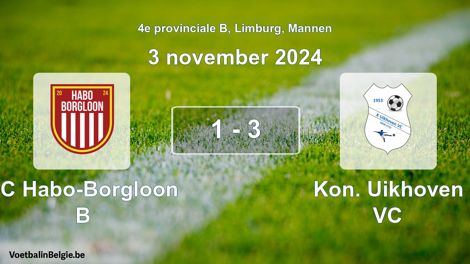 Gespeelde wedstrijd mannenvoetbal: FC Habo-Borgloon B - Kon. Uikhoven VC 1 - 3 (3 november 2024)