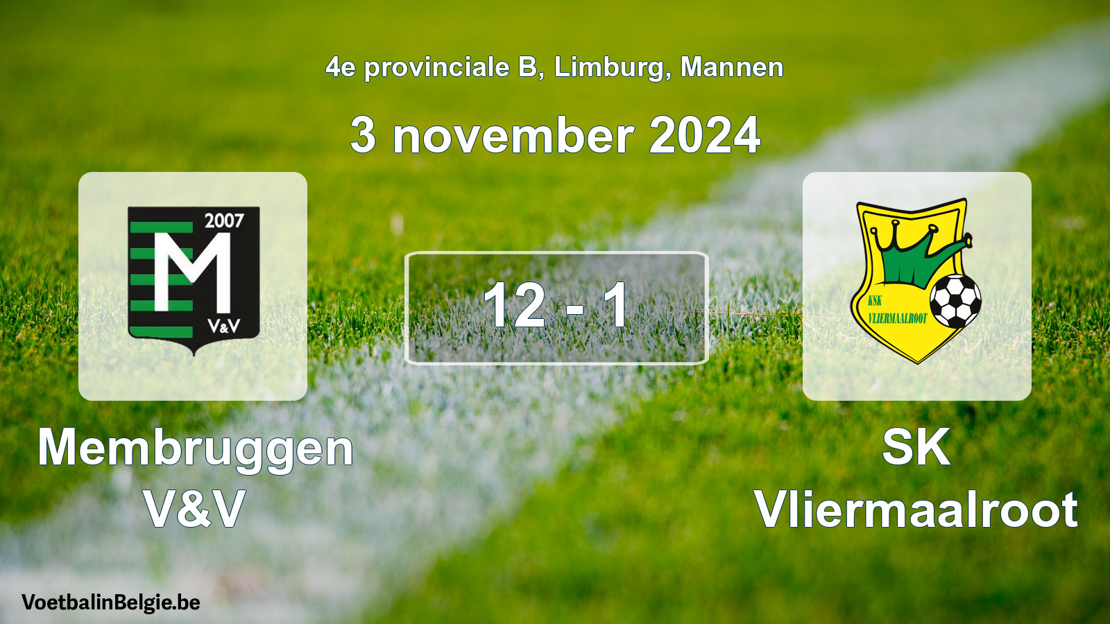 Gespeelde wedstrijd mannenvoetbal: Membruggen V&V - SK Vliermaalroot 12 - 1 (3 november 2024)