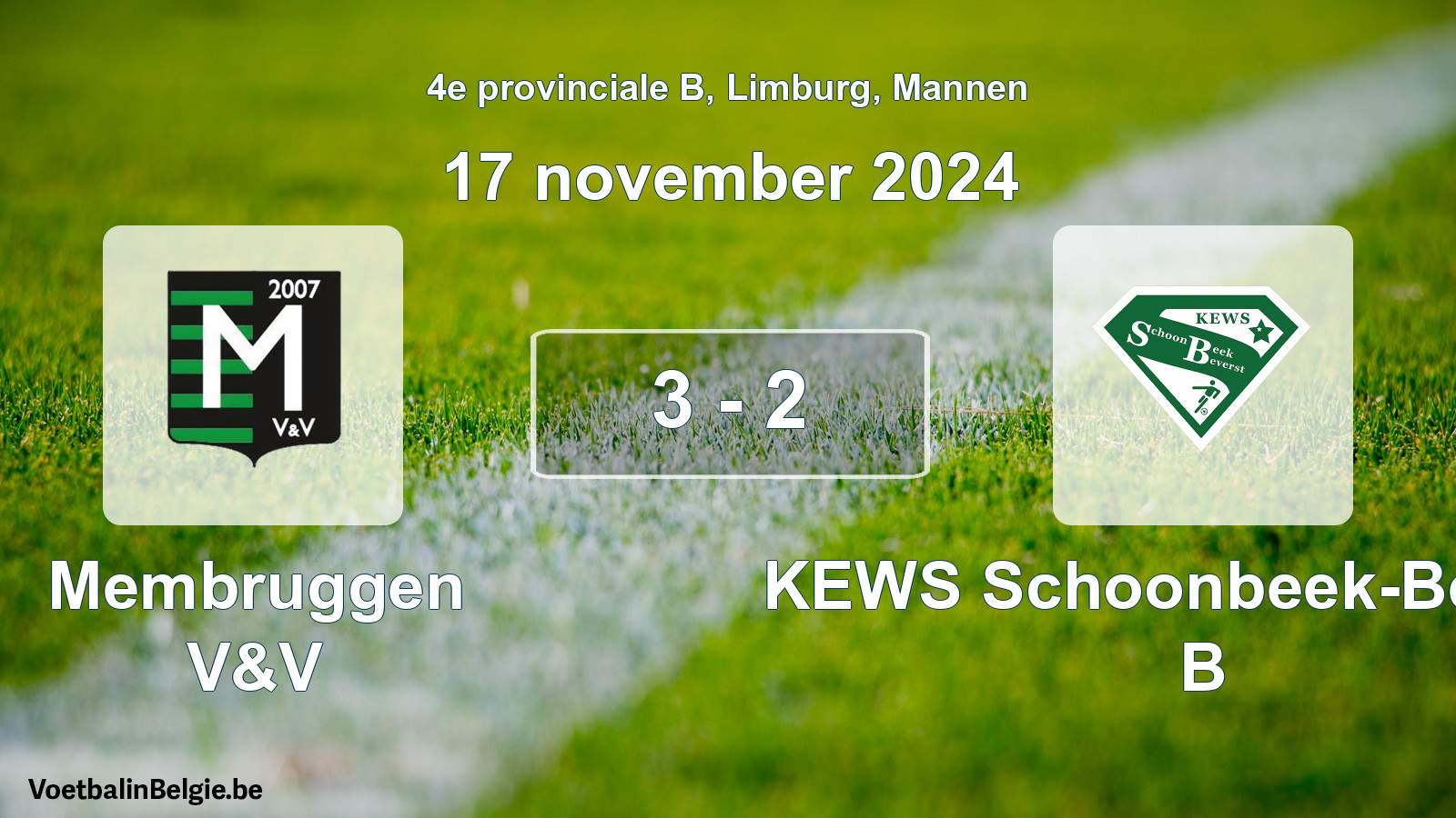 Gespeelde wedstrijd mannenvoetbal: Membruggen V&V - KEWS Schoonbeek-Beverst B 3 - 2 (17 november 2024)