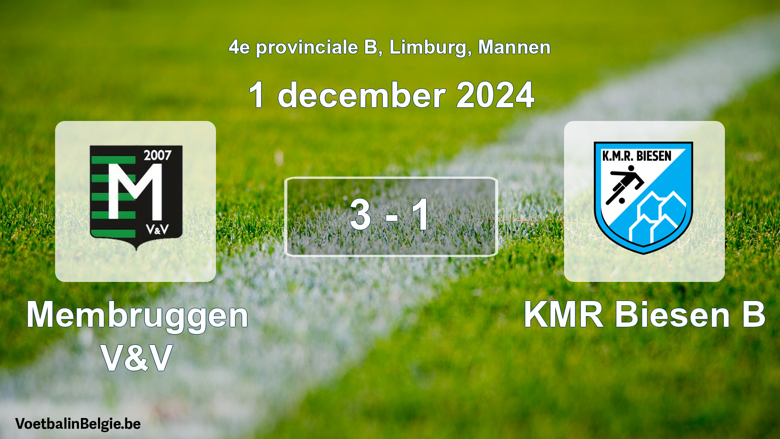 Gespeelde wedstrijd mannenvoetbal: Membruggen V&V - KMR Biesen B 3 - 1 (1 december 2024)