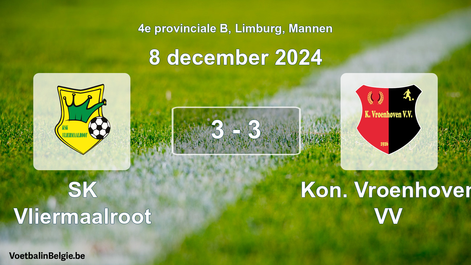 Gespeelde wedstrijd mannenvoetbal: SK Vliermaalroot - Kon. Vroenhoven VV 3 - 3 (8 december 2024)
