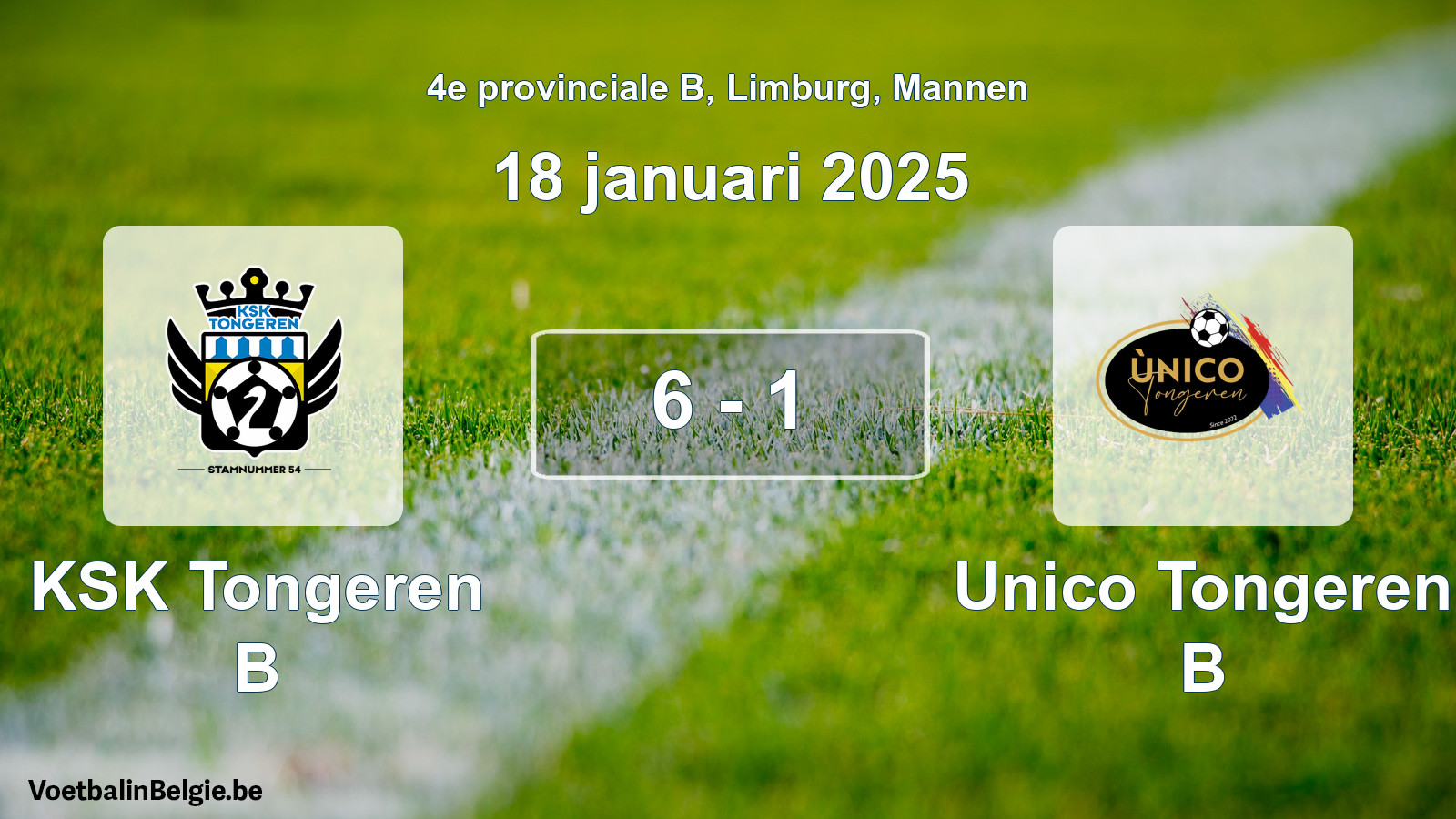Gespeelde wedstrijd mannenvoetbal: KSK Tongeren B - Unico Tongeren B 6 - 1 (18 januari 2025)