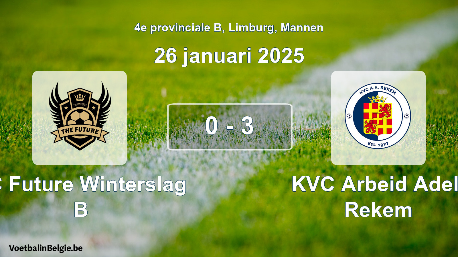 Gespeelde wedstrijd mannenvoetbal: FC Future Winterslag B - KVC Arbeid Adelt Rekem 0 - 3 (26 januari 2025)